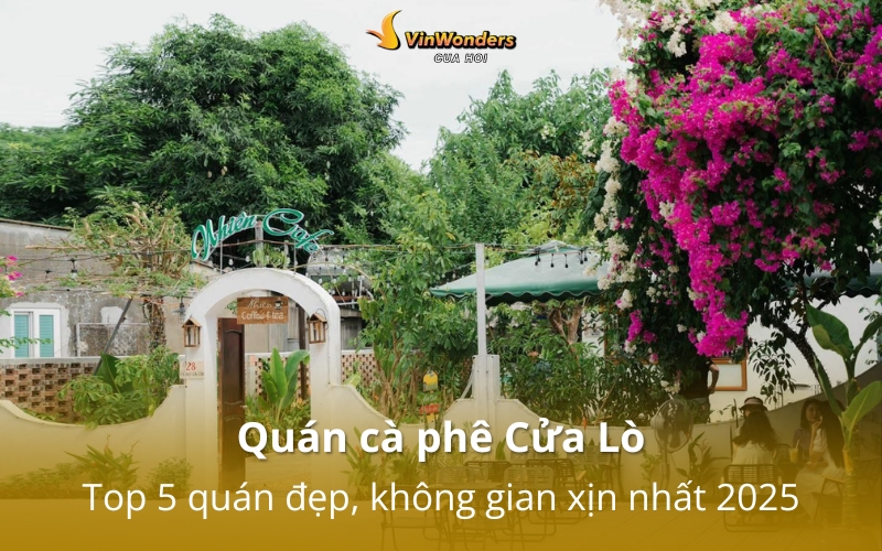 Top 5+ quán cà phê Cửa Lò đẹp, không gian xịn nhất 2025 1 Quán cà phê Cửa Lò view đẹp & chill: Top lựa chọn 2025
